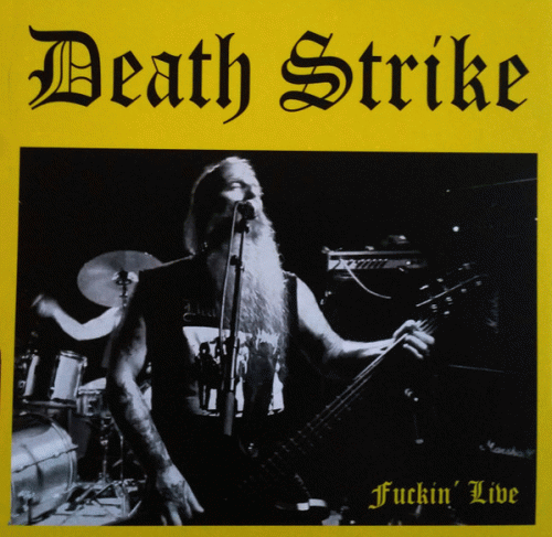 Death Strike : Fuckin' Live